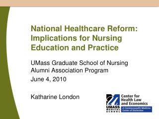 National Healthcare Reform: Implications for Nursing Education and Practice