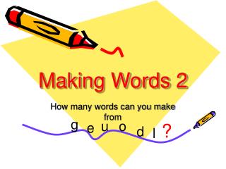 Making Words 2