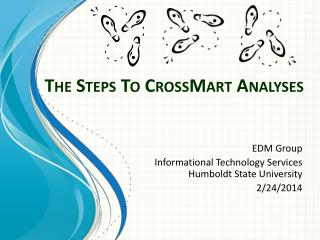 The Steps To CrossMart Analyses