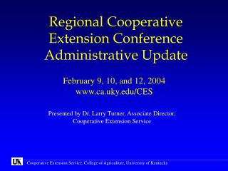 Regional Cooperative Extension Conference Administrative Update