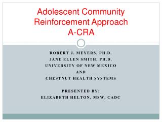 Adolescent Community Reinforcement Approach A-CRA