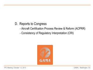 D. Reports to Congress - Aircraft Certification Process Review &amp; Reform (ACPRR)