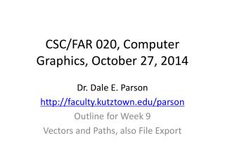 CSC/FAR 020, Computer Graphics, October 27, 2014