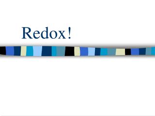 Redox!