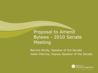 Proposal to Amend Bylaws - 2010 Senate Meeting