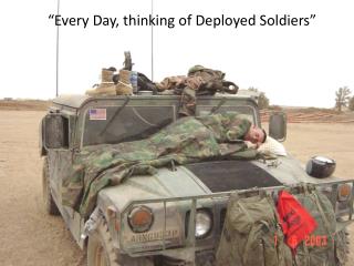 “Every Day, thinking of Deployed Soldiers”