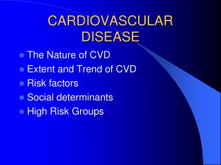 CARDIOVASCULAR DISEASE