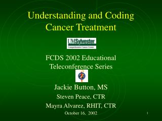 Understanding and Coding Cancer Treatment