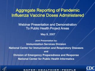 Aggregate Reporting of Pandemic Influenza Vaccine Doses Administered