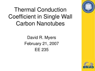 Thermal Conduction Coefficient in Single Wall Carbon Nanotubes