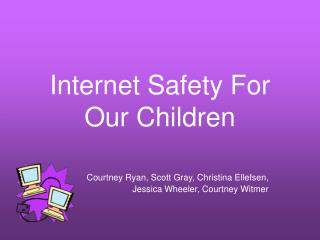 Internet Safety For Our Children