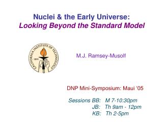 Nuclei &amp; the Early Universe: Looking Beyond the Standard Model