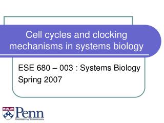 Cell cycles and clocking mechanisms in systems biology