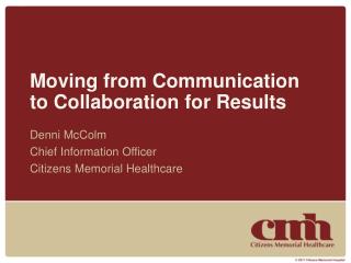 Moving from Communication to Collaboration for Results