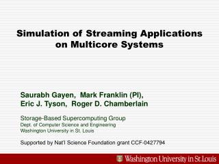 Simulation of Streaming Applications on Multicore Systems