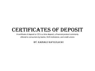 Certificates of Deposit