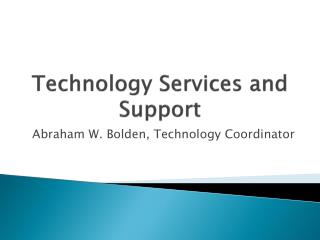 Technology Services and Support