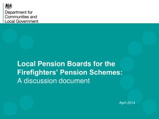 Local Pension Boards for the Firefighters’ Pension Schemes: A discussion document