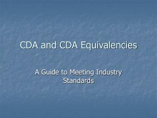 CDA and CDA Equivalencies