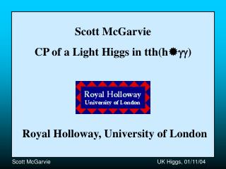 Scott McGarvie CP of a Light Higgs in tth(h  )