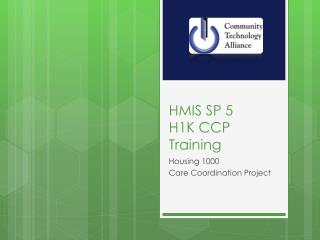 HMIS SP 5 H1K CCP Training