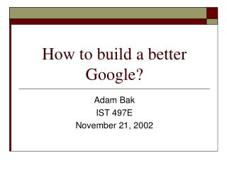 How to build a better Google?