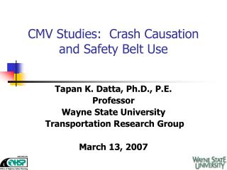 CMV Studies: Crash Causation and Safety Belt Use