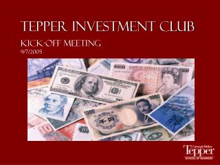 Tepper Investment Club Kick-off Meeting 9/7/2005