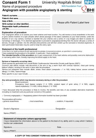 Consent Form 1 Name of proposed procedure Angiogram with possible angioplasty &amp; stenting