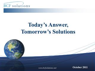 Today’s Answer, Tomorrow’s Solutions
