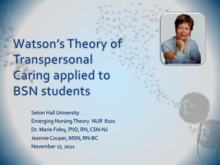 Watson’s Theory of Transpersonal Caring applied to BSN students