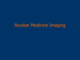 Nuclear Medicine Imaging