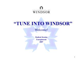 “TUNE INTO WINDSOR”