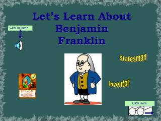 Let’s Learn About Benjamin Franklin