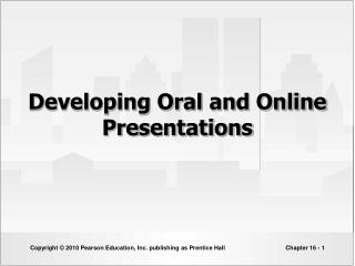 Developing Oral and Online Presentations