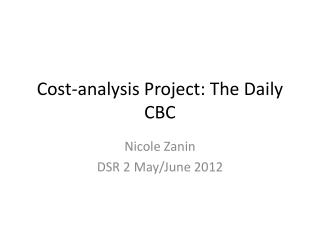 Cost-analysis Project: The Daily CBC