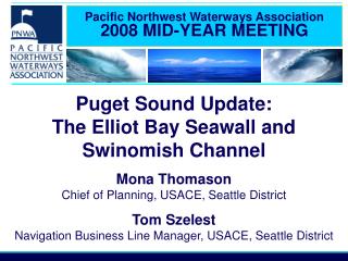 Pacific Northwest Waterways Association 2008 MID-YEAR MEETING