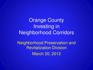 Orange County Investing in Neighborhood Corridors