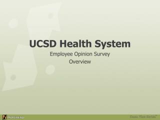 UCSD Health System Employee Opinion Survey Overview