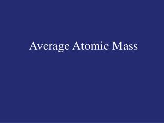Average Atomic Mass