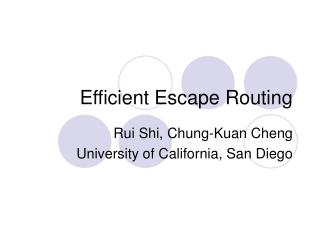 Efficient Escape Routing