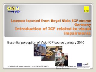 Essential perception of Visio ICF course January 2010