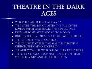 Theatre in the Dark Ages