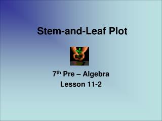Stem-and-Leaf Plot
