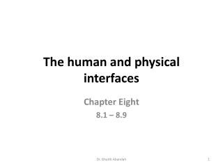 The human and physical interfaces