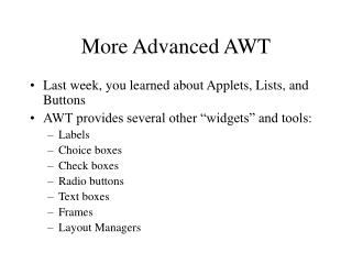 More Advanced AWT
