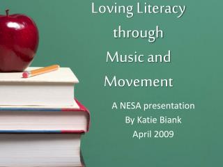 Loving Literacy through Music and Movement