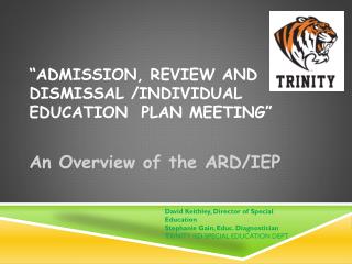“Admission, Review and Dismissal /Individual Education Plan MEETING”
