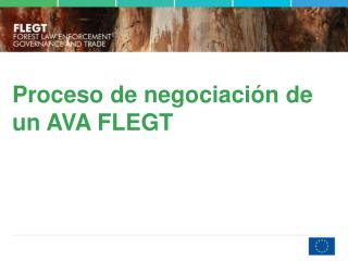 Proceso de negociación de un AVA FLEGT