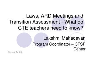 Laws, ARD Meetings and Transition Assessment - What do CTE teachers need to know?
